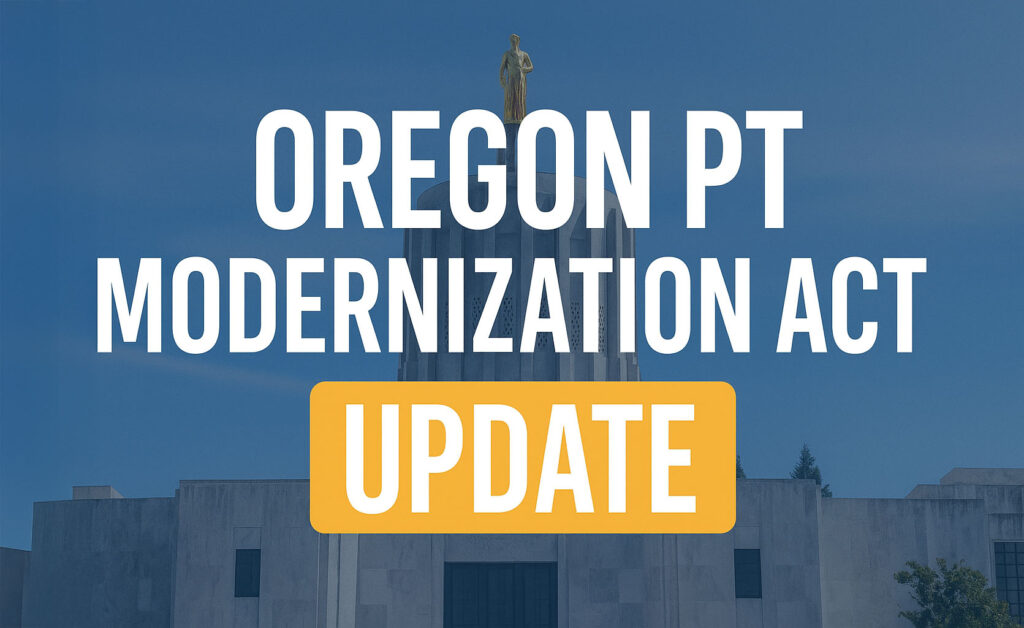 Oregon State Capitol building with text overlay reading “Oregon PT Modernization Act Update”