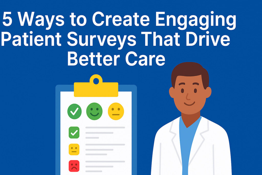 Cartoon doctor in white coat next to colorful patient survey clipboard with emoji ratings
